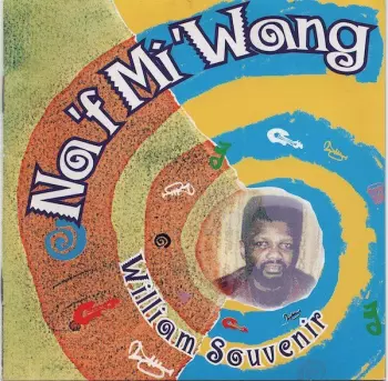 William Souvenir: Na 'F Mi 'Wang