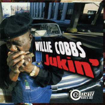 CD Willie Cobbs: Jukin'