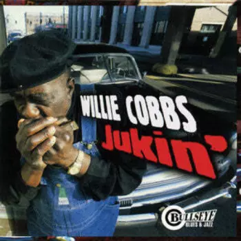 Willie Cobbs: Jukin'
