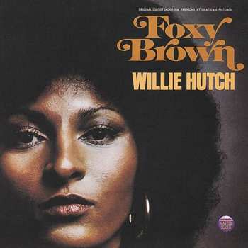 LP Willie Hutch: Foxy Brown (Original Soundtrack From American International Pictures')
