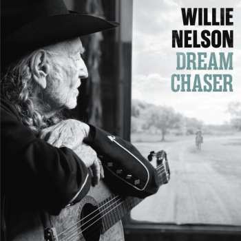 Album Willie Nelson: Dream Chaser