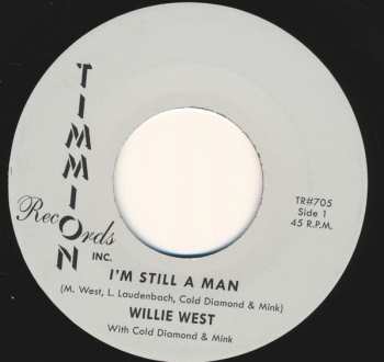 SP Willie West: I'm Still A Man 