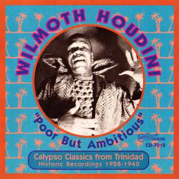 Album Wilmoth Houdini: Poor But Ambitious - Calypso Classics