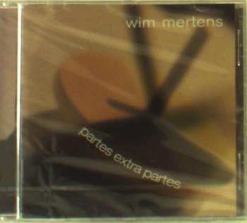 CD Wim Mertens: Partes Extra Partes