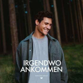 CD/Box Set Wincent Weiss: Irgendwo Ankommen