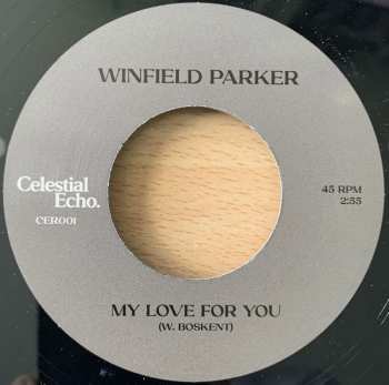 SP Winfield Parker: I Wanna Be With You b/w My Love For You