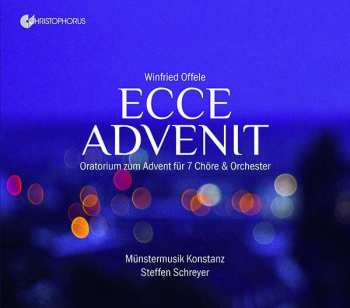 2CD Winfried Offele: Ecce Advenit