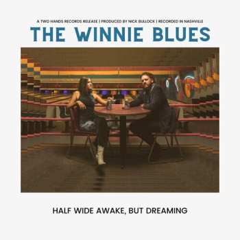 Album Winnie Blues: Half Wide Awake But Dreaming