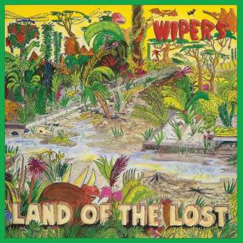 LP Wipers: Land Of The Lost CLR | LTD