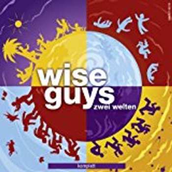 Album Wise Guys: Zwei Welten - Komplett