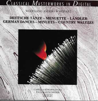Album Wolfgang Amadeus Mozart: Deutsche Tänze - Menuette - Ländler / German Dances - Minuets - Country Waltzes