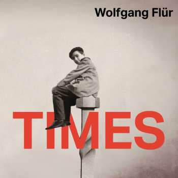 CD Wolfgang Flür: Times