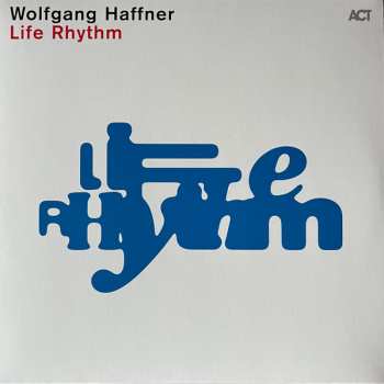 LP Wolfgang Haffner: Life Rhythm
