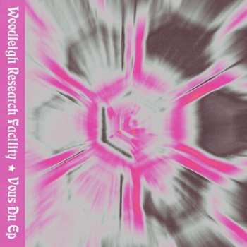 Album The Woodleigh Research Facility: Vous Du EP