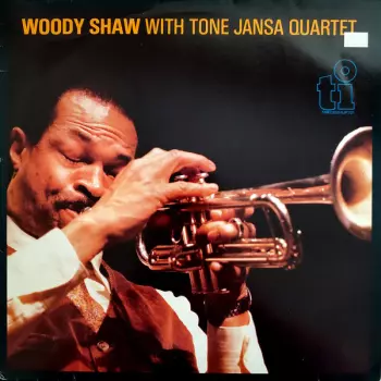 Woody Shaw With Tone Jansa Quartet