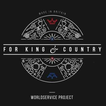 LP WorldService Project: For King And Country