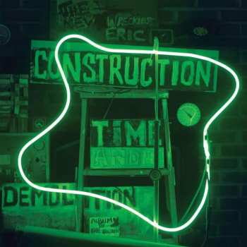 CD Wreckless Eric: Construction Time And Demolition