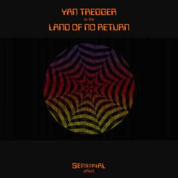 Album Yan Tregger: To The Land Of No Return