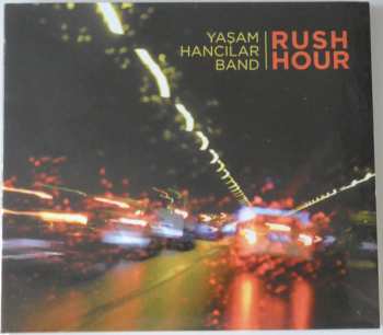 Album Yaşam Hancilar Band: Rush Hour