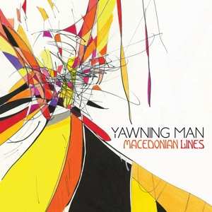 LP Yawning Man: Macedonian Lines CLR