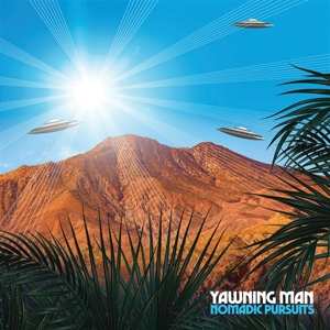 LP Yawning Man: Nomadic Pursuits