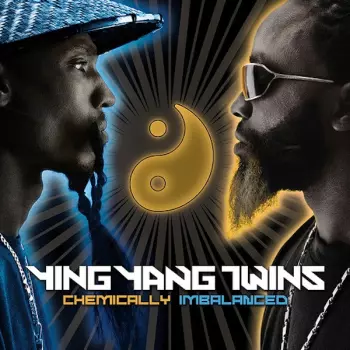 Ying Yang Twins: Chemically Imbalanced