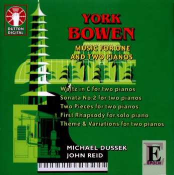 CD York Bowen: Music For One And Two Pianos
