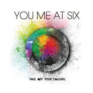 Album You Me At Six: Take Off Your Colours