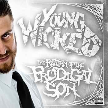Album Young Wicked: Return Of The Prodigal Son