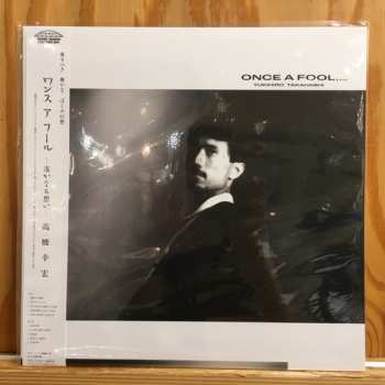 LP Yukihiro Takahashi: Once A Fool,... = ワンスアフール -遙かなる思い-