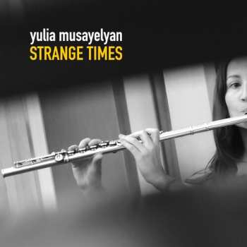 Album Yulia Musayelyan: Strange Times