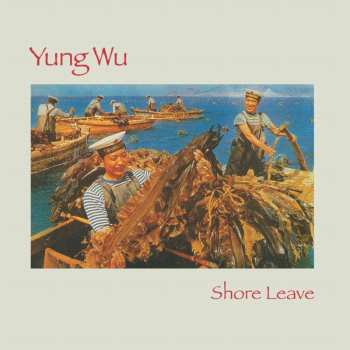 CD Yung Wu: Shore Leave