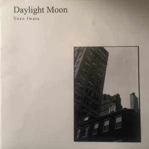 LP Yuzo Iwata: Daylight Moon