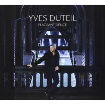 Album Yves Duteil: Flagrant Délice