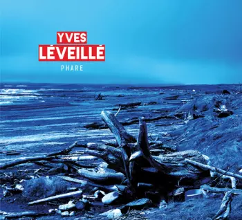 Yves Léveillé: Phare