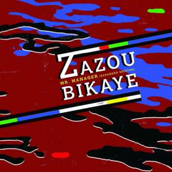 CD Zazou Bikaye: Mr. Manager (Expanded Edition)