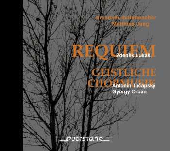 CD Zdeněk Lukáš: Requiem; Geistliche Chormusic