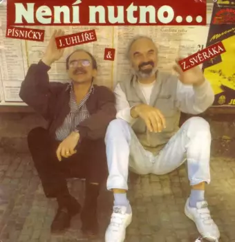 Zdeněk Svěrák: Není Nutno