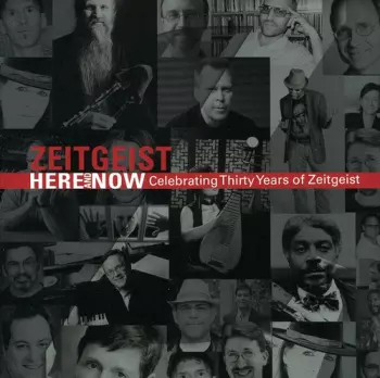 Here And Now (Celebrating Thirty Years Of Zeitgeist)