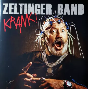 Zeltinger Band: Krank!