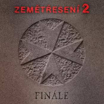 2LP Zemětřesení: Zemětřesení 2 - Finále