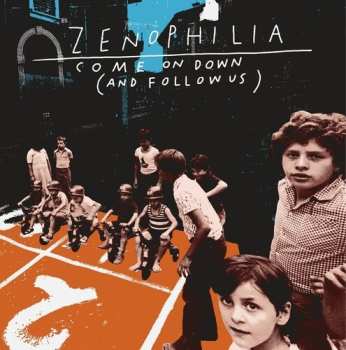 CD Zenophilia: Come On Down (& Follow Us)