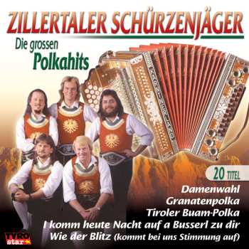 CD Zillertaler Schürzenjäger: Die Grossen Polkahits