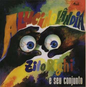 CD Zito Righi E Seu Conjunto: Alucinolândia