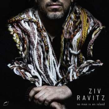 CD Ziv Ravitz: No Man Is An Island