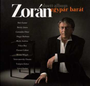 Album Zorán Sztevanovity: Egypár Barát